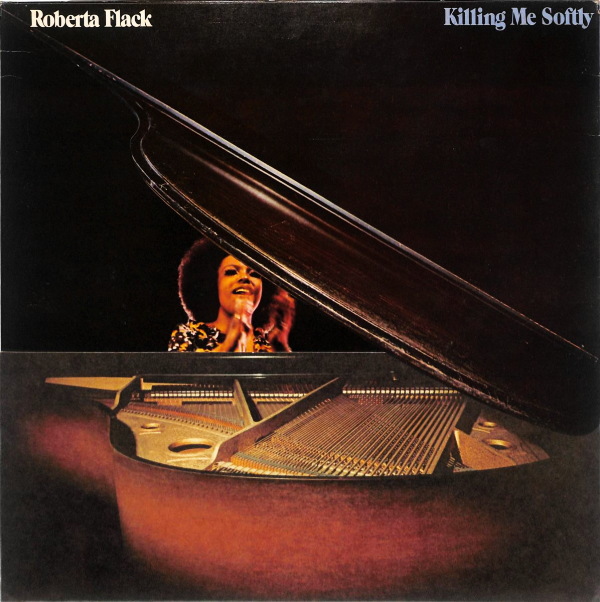 Roberta Flack – Killing Me Softly