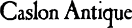 Caslon Antique