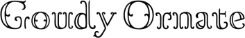 Goudy Ornate